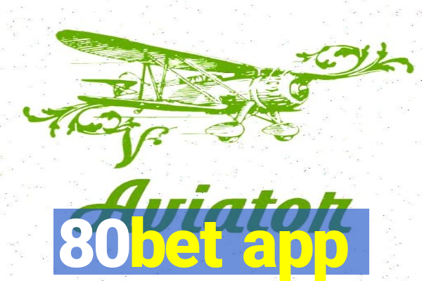 80bet app